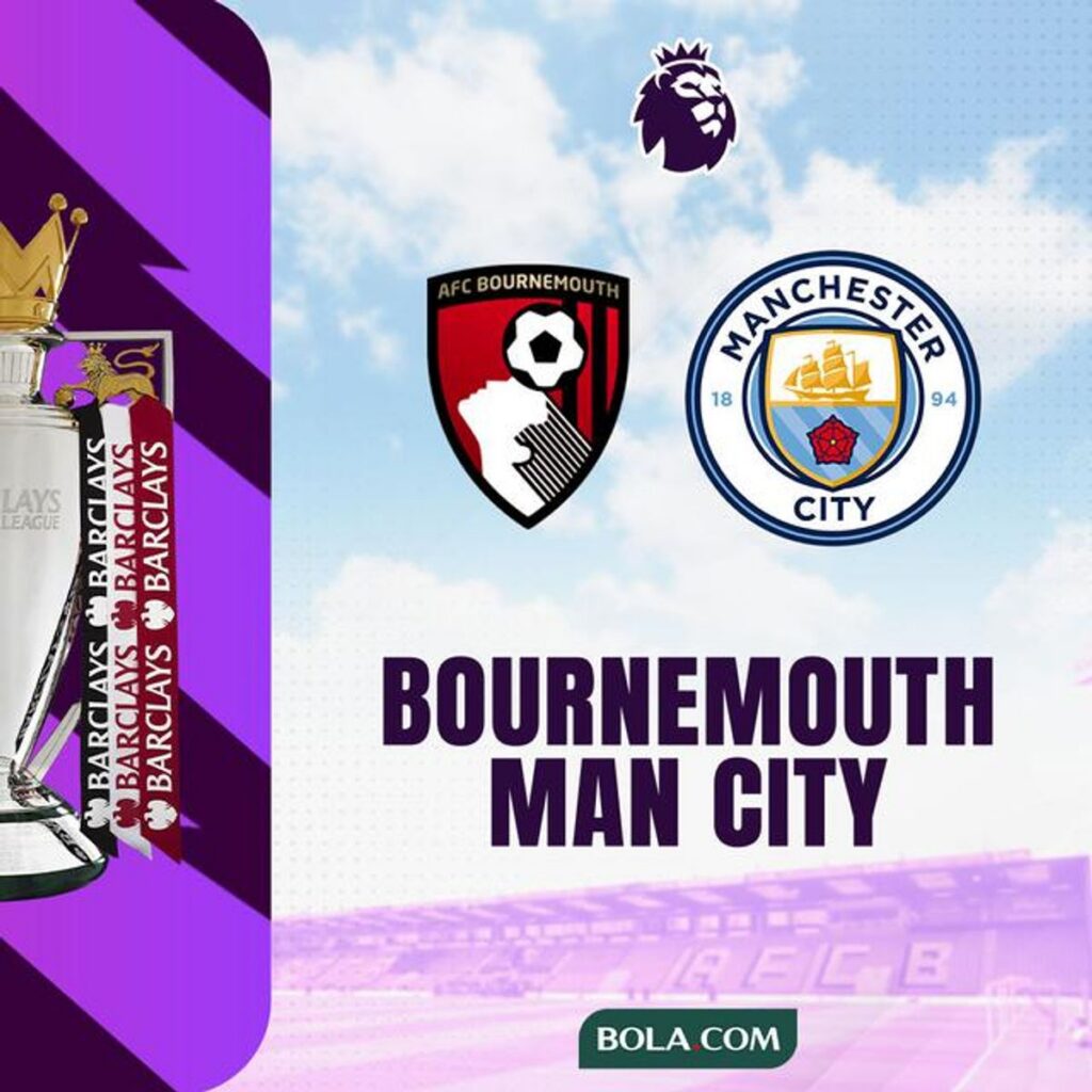 Manchester City Hadapi Laga Hidup-Mati di Markas Bournemouth