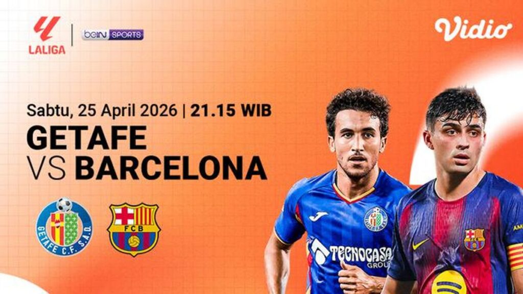 Jadwal Getafe Kontra Barcelona La Liga 25 April 2026