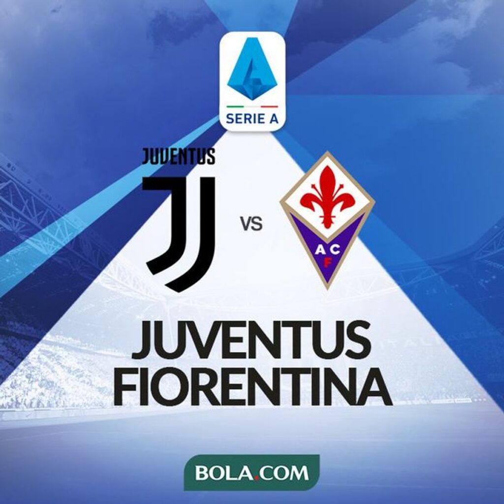 Juventus Incar Kemenangan Kontra Fiorentina Demi Tiket Liga Champions
