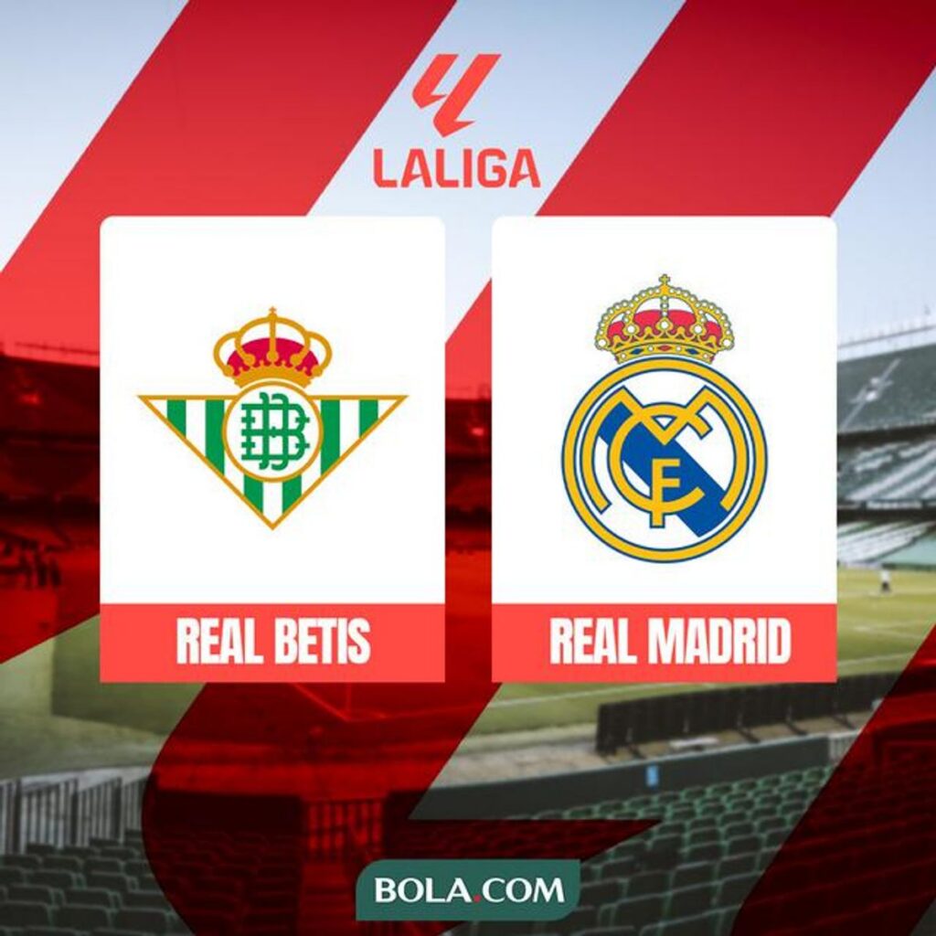 Real Madrid Tantang Real Betis demi Pangkas Jarak dari Barcelona