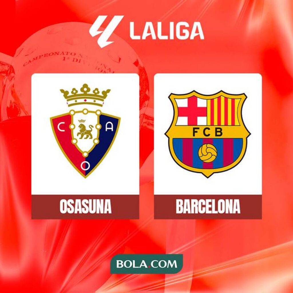 Jadwal Liga Spanyol Osasuna Vs Barcelona 3 Mei 2026