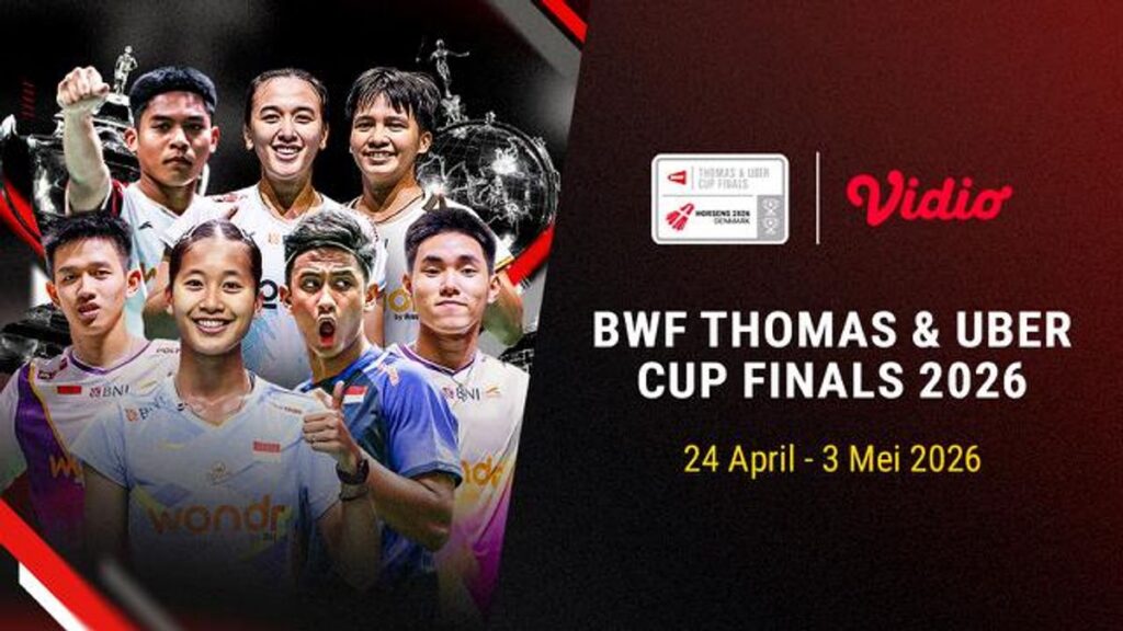 Jadwal dan Link Live Streaming Thomas dan Uber Cup Finals 2026 Melalui Vidio