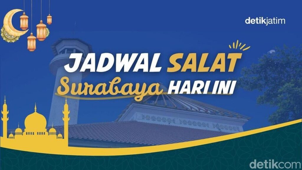 Kemenag Rilis Jadwal Sholat Kota Surabaya Selasa 26 Mei 2026