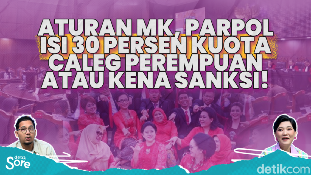 MK Tegaskan Parpol Gugur Jika Tak Penuhi Kuota Caleg Perempuan 30 Persen