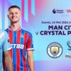 Manchester City Incar Kemenangan Lawan Crystal Palace Demi Gelar Juara