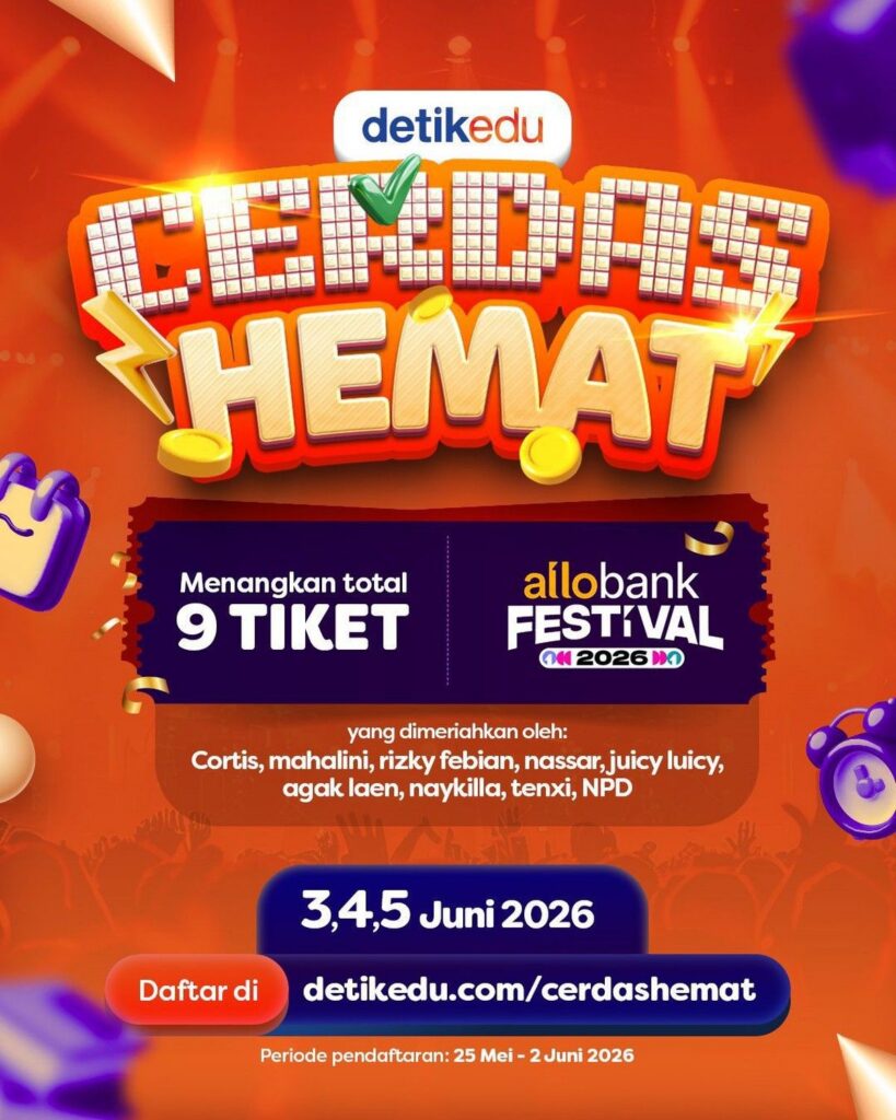 DetikEdu Gelar Kuis Cerdas Hemat Berhadiah Tiket Allo Bank Festival