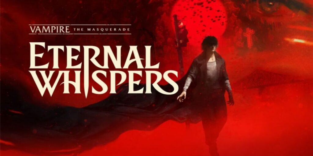 FLYOS Rilis Trailer Perdana Vampire The Masquerade Eternal Whispers