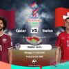 Qatar Hadapi Swiss pada Babak Penyisihan Grup B Piala Dunia 2026