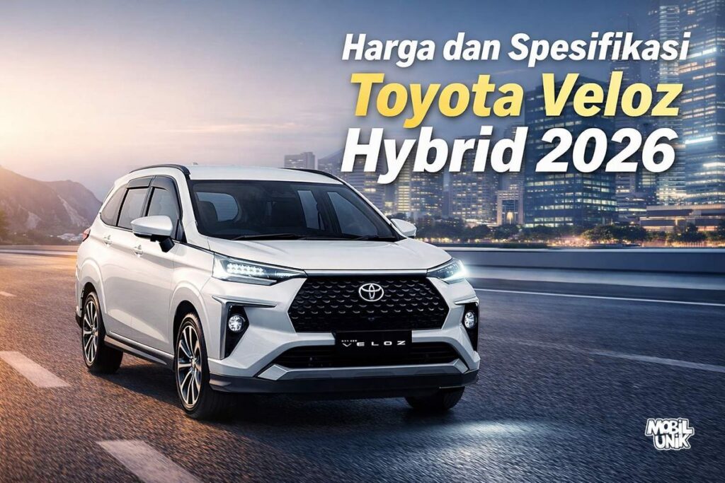 Daftar Harga OTR Toyota Veloz Hybrid Juli 2026 dan Spesifikasinya