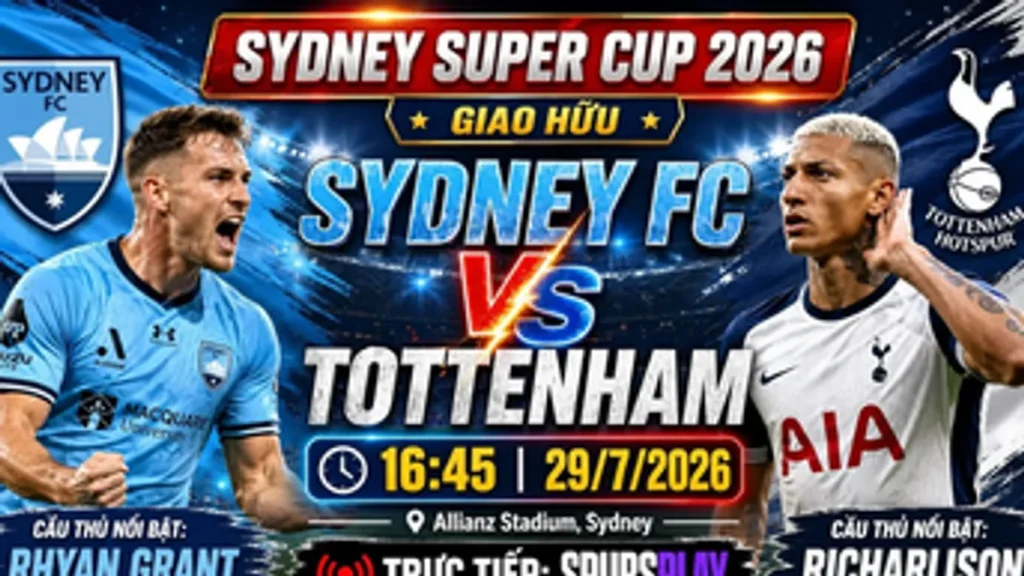 Tottenham Hotspur Hadapi Sydney FC di Piala Super Sydney 2026