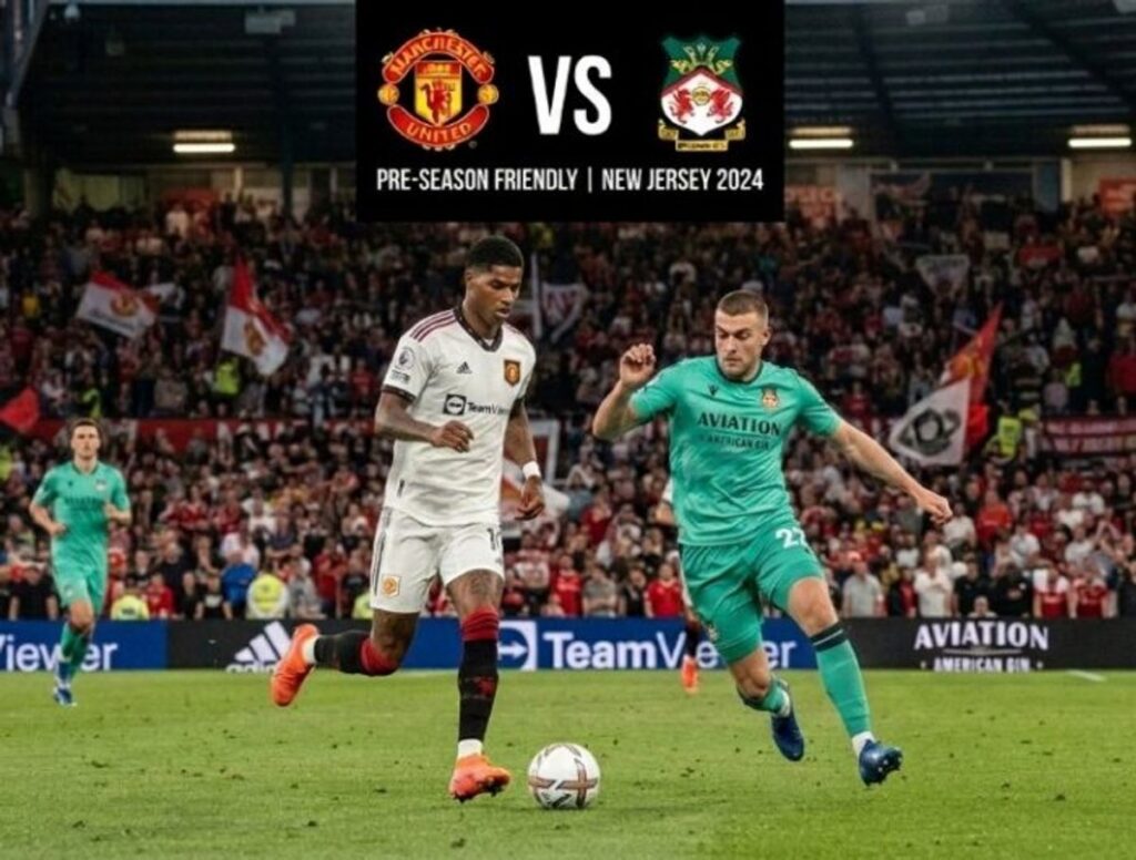 Manchester United Hadapi Wrexham pada Laga Perdana Pramusim di Helsinki
