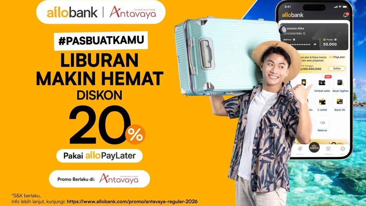 Antavaya dan Allo PayLater Hadirkan Promo Liburan Hemat Diskon Hingga 20 Persen