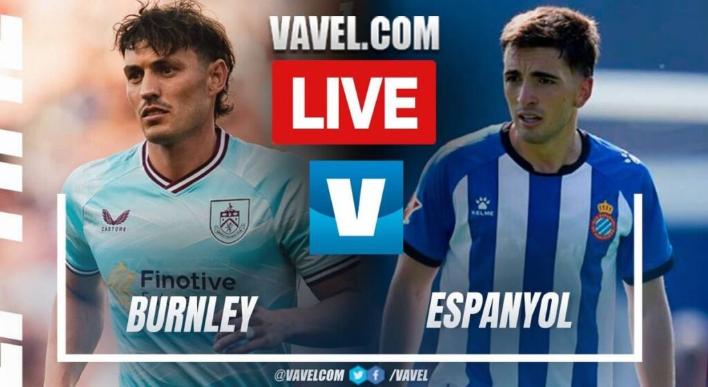Burnley Hadapi Espanyol dalam Laga Persahabatan di Turf Moor