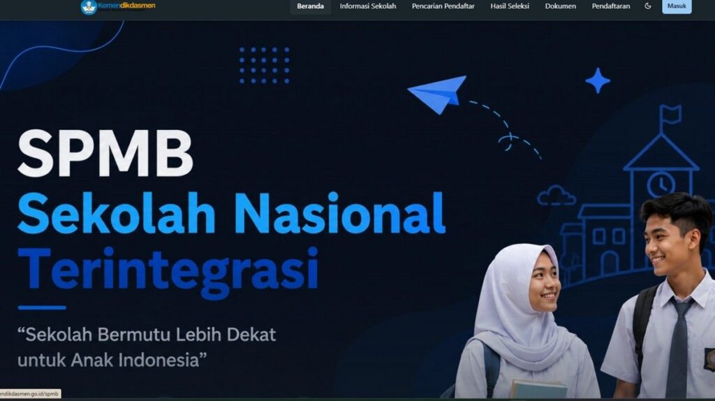 Kemendikdasmen Buka Pendaftaran SPMB Sekolah Nasional Terintegrasi 2026