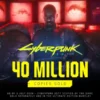 Cyberpunk 2077 Catat Penjualan Fantastis Hingga 40 Juta Kopi