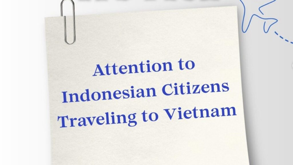 Vietnam Pangkas Bebas Visa untuk WNI Jadi 14 Hari