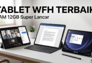 Xiaomi, Huawei, dan Samsung Hadirkan Tablet RAM 12 GB untuk WFH 2026