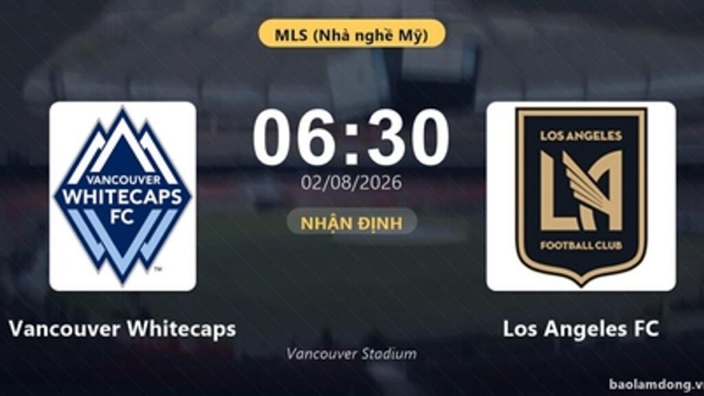 Vancouver Whitecaps Jamu LAFC Perebutkan Puncak Klasemen MLS