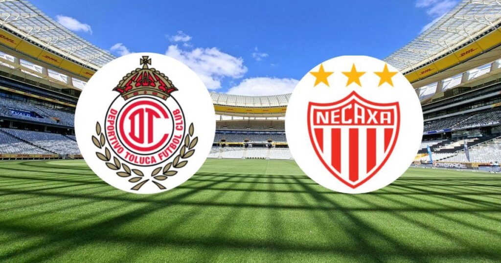 Toluca Jamu Necaxa pada Lanjutan Apertura 2026 di Nemesio Diez