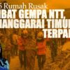 Bencana Gempa NTT Menelan 70 Korban Jiwa dan Puluhan Ribu Pengungsi