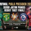 Persebaya dan Arema FC Siap Bentrok di Semifinal Piala Presiden 2026