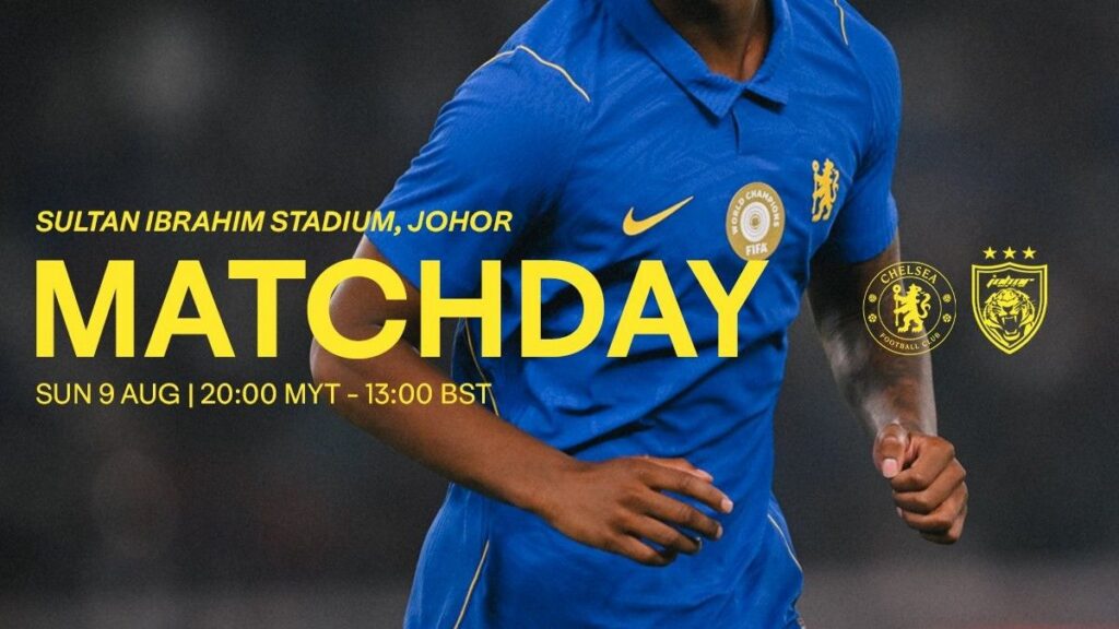 Chelsea Jalani Uji Coba Lawan Johor Darul Ta’zim di Malaysia