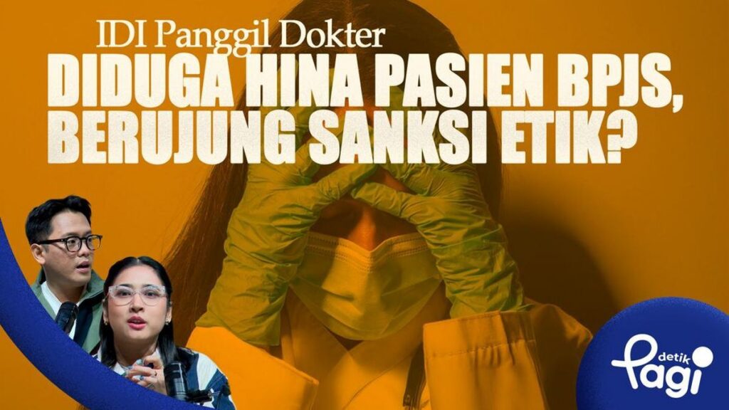 IDI Periksa Dokter RSUD Ruteng Terkait Komentar Etik Pasien BPJS