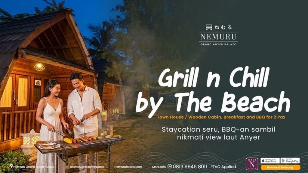 Nemuru Grand Anyer Palazo Tawarkan Paket Menginap Grill dan Chill