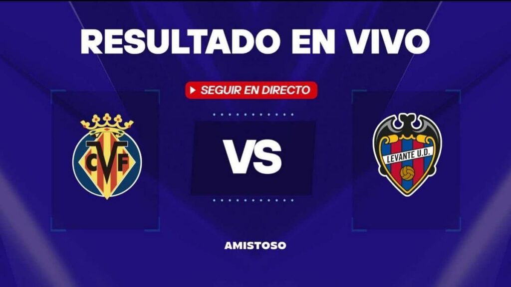 Villarreal Hadapi Levante dalam Uji Coba Pra Musim di Ciudad Deportiva