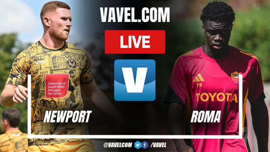 Newport County Hadapi AS Roma di Pertandingan Persahabatan Pra-Musim