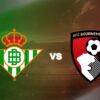 Real Betis Hadapi Bournemouth Dalam Laga Uji Coba Pra-Musim 2026