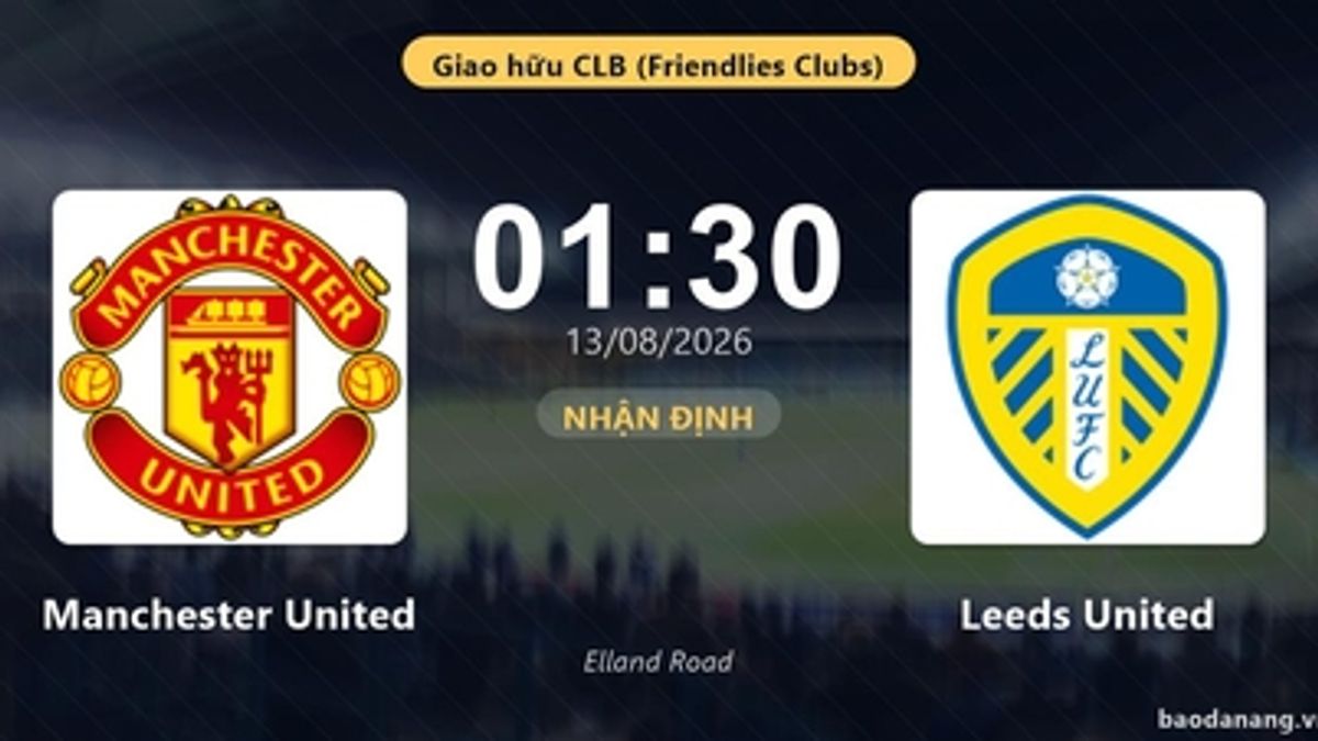 Manchester United Menghadapi Leeds United Dalam Laga Uji Coba Pramusim
